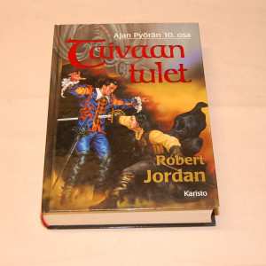 Robert Jordan Taivaan tulet (Ajan Pyörä 10. osa)